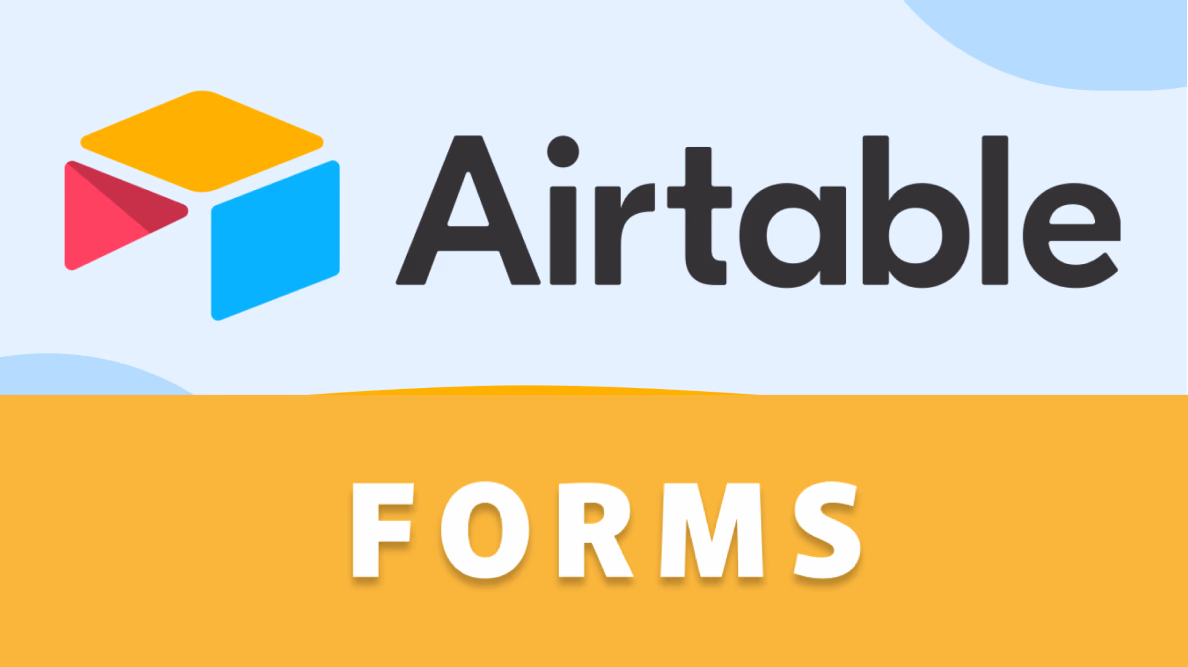 The Ultimate Guide To Airtable Forms